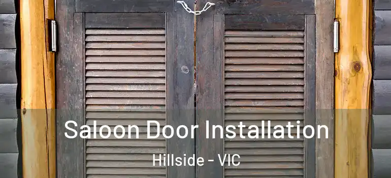 Saloon Door Installation Hillside - VIC