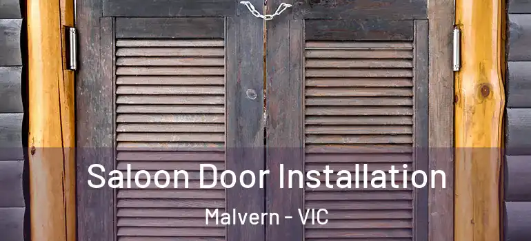 Saloon Door Installation Malvern - VIC