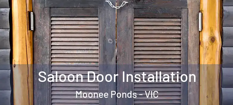 Saloon Door Installation Moonee Ponds - VIC