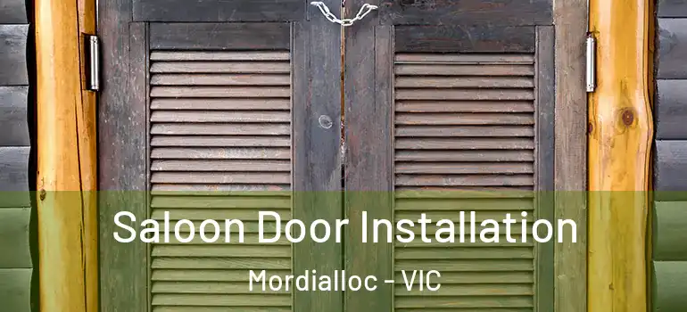 Saloon Door Installation Mordialloc - VIC