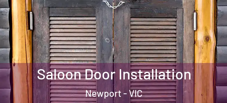 Saloon Door Installation Newport - VIC