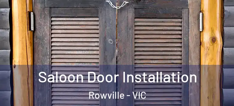 Saloon Door Installation Rowville - VIC