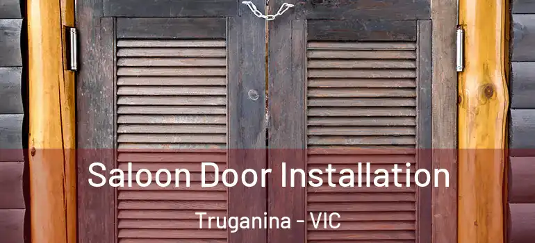 Saloon Door Installation Truganina - VIC