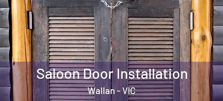 Saloon Door Installation Wallan - VIC