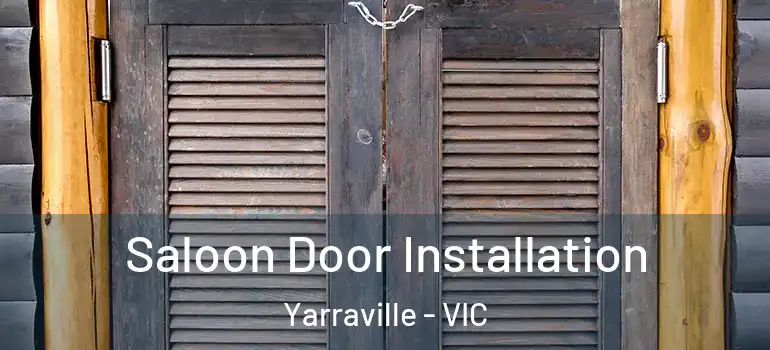  Saloon Door Installation Yarraville - VIC