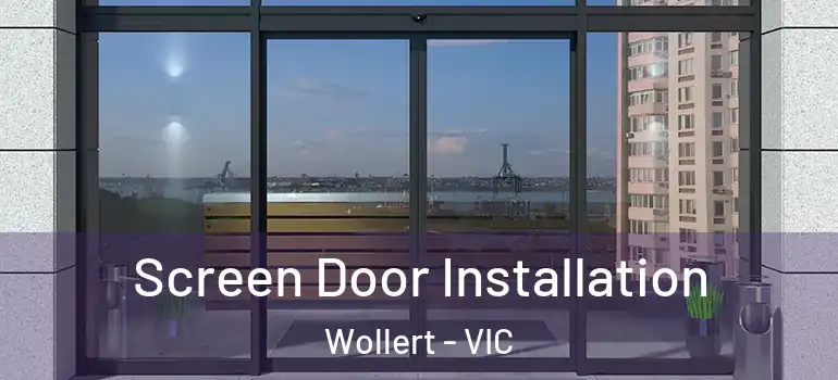 Screen Door Installation Wollert - VIC