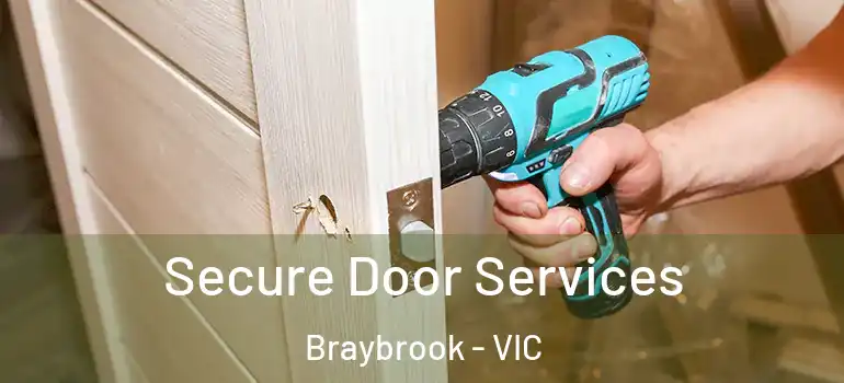  Secure Door Services Braybrook - VIC
