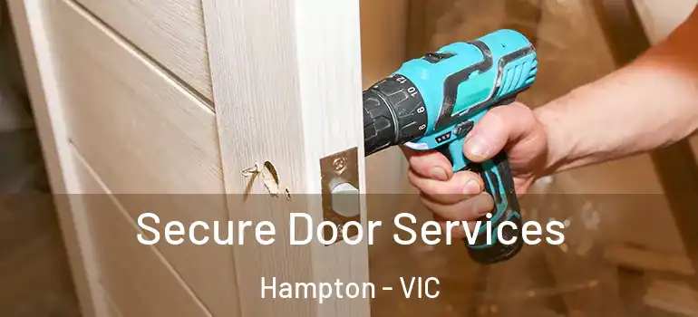  Secure Door Services Hampton - VIC