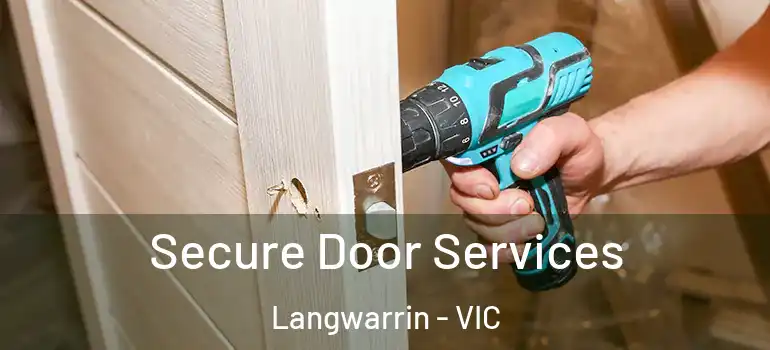  Secure Door Services Langwarrin - VIC
