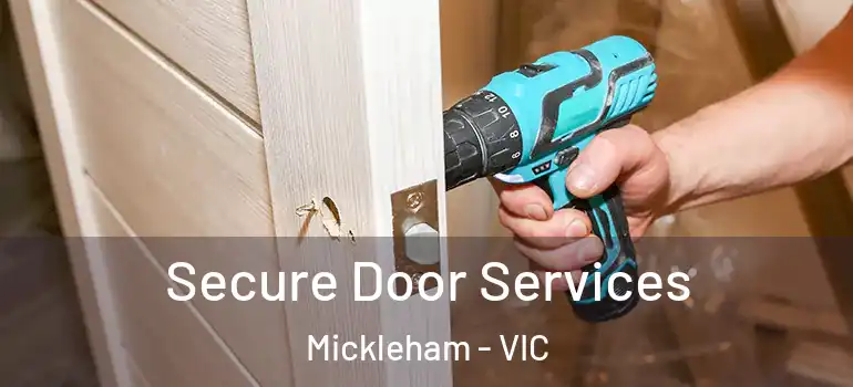  Secure Door Services Mickleham - VIC