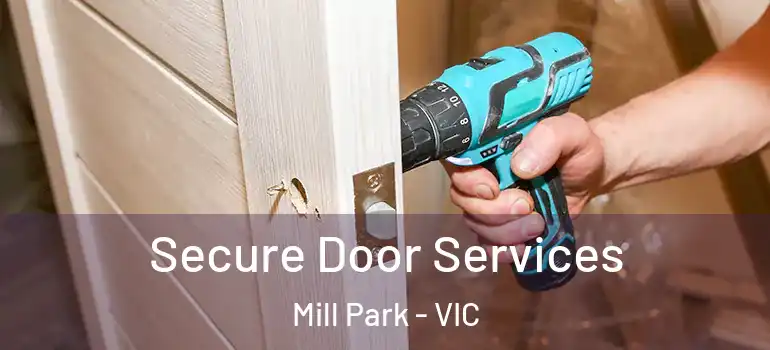 Secure Door Services Mill Park - VIC