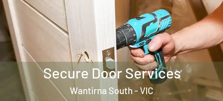 Secure Door Services Wantirna South - VIC