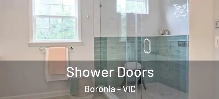 Shower Doors Boronia - VIC