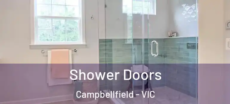 Shower Doors Campbellfield - VIC