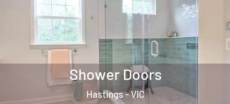  Shower Doors Hastings - VIC