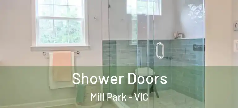 Shower Doors Mill Park - VIC