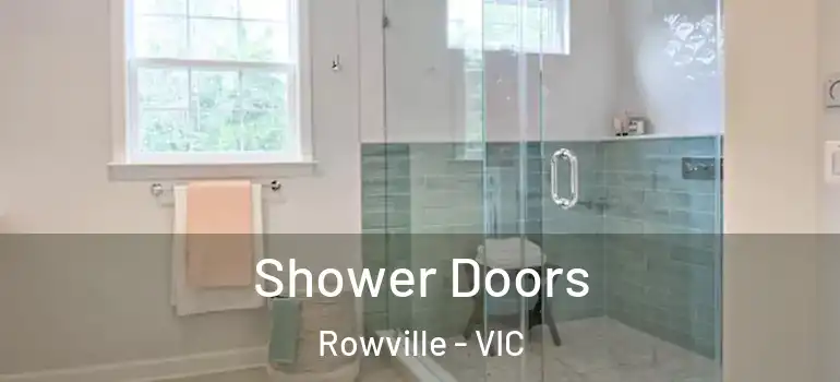 Shower Doors Rowville - VIC