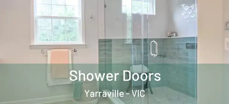 Shower Doors Yarraville - VIC