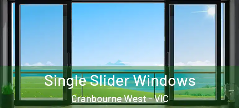  Single Slider Windows Cranbourne West - VIC