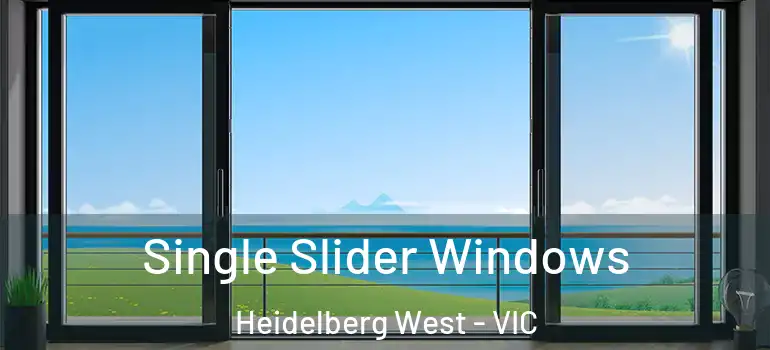  Single Slider Windows Heidelberg West - VIC