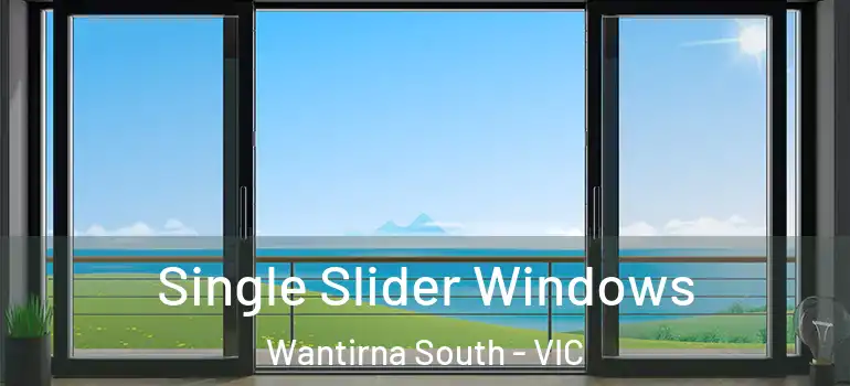  Single Slider Windows Wantirna South - VIC