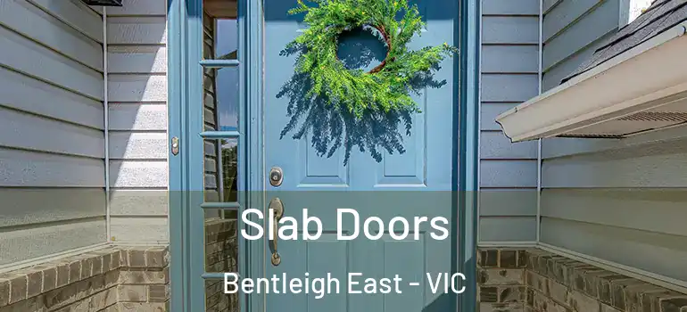 Slab Doors Bentleigh East - VIC