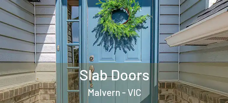 Slab Doors Malvern - VIC