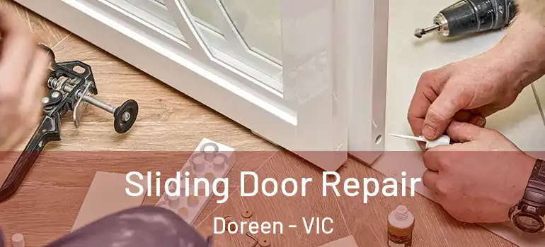 Sliding Door Repair Doreen - VIC