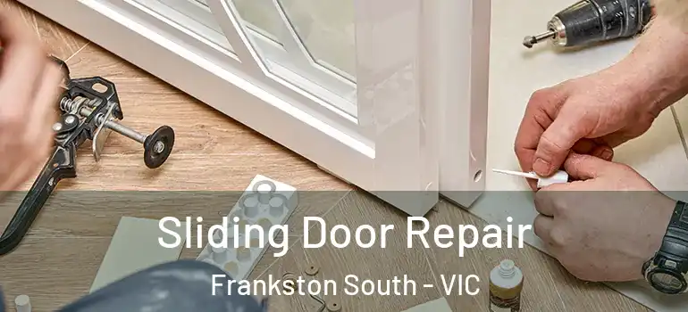Sliding Door Repair Frankston South - VIC