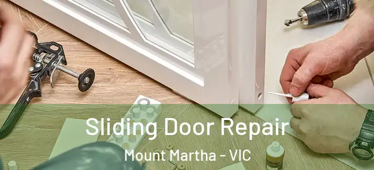 Sliding Door Repair Mount Martha - VIC