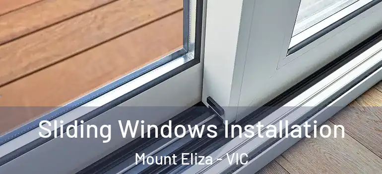 Sliding Windows Installation Mount Eliza - VIC