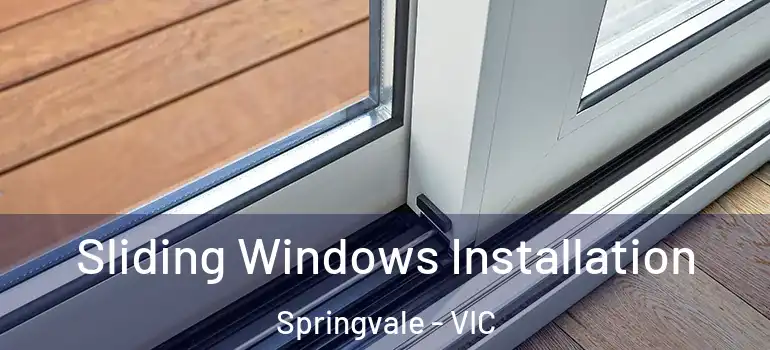 Sliding Windows Installation Springvale - VIC