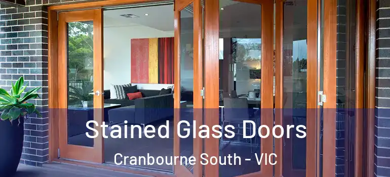 Stained Glass Doors Cranbourne South - VIC