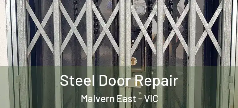 Steel Door Repair Malvern East - VIC