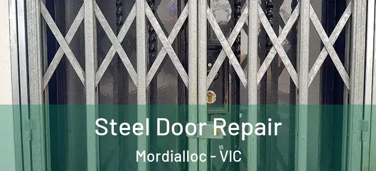 Steel Door Repair Mordialloc - VIC