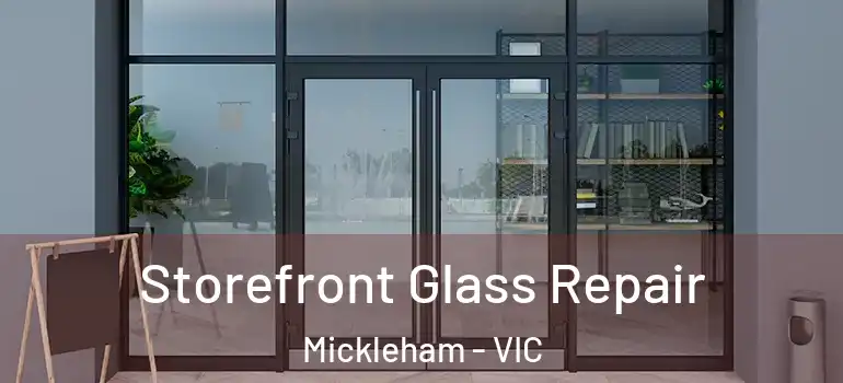 Storefront Glass Repair Mickleham - VIC
