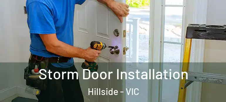  Storm Door Installation Hillside - VIC
