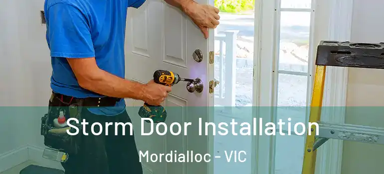 Storm Door Installation Mordialloc - VIC