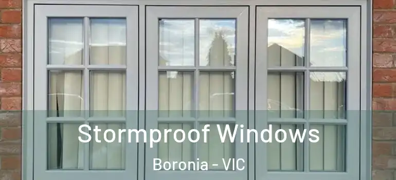 Stormproof Windows Boronia - VIC