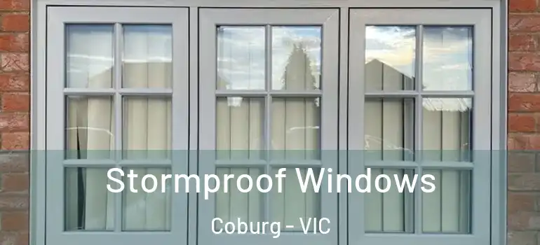Stormproof Windows Coburg - VIC