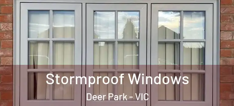 Stormproof Windows Deer Park - VIC