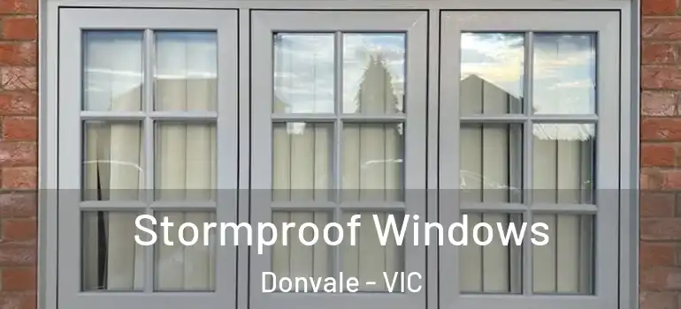 Stormproof Windows Donvale - VIC