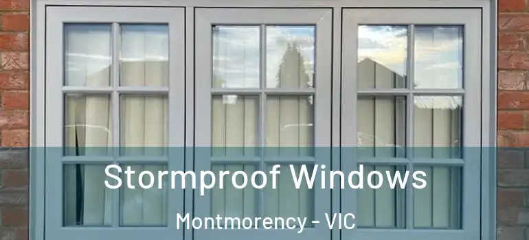Stormproof Windows Montmorency - VIC