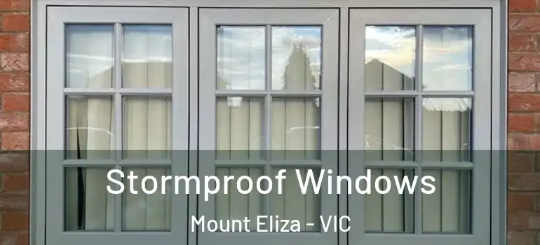Stormproof Windows Mount Eliza - VIC