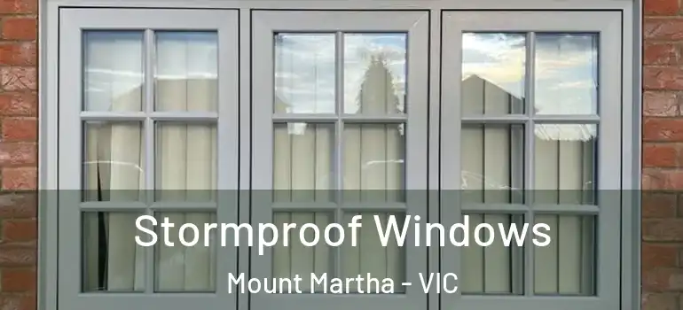 Stormproof Windows Mount Martha - VIC