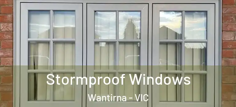 Stormproof Windows Wantirna - VIC