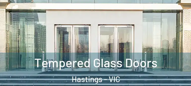 Tempered Glass Doors Hastings - VIC