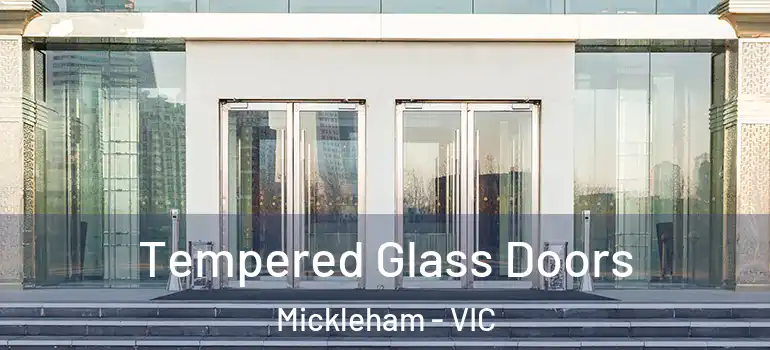 Tempered Glass Doors Mickleham - VIC