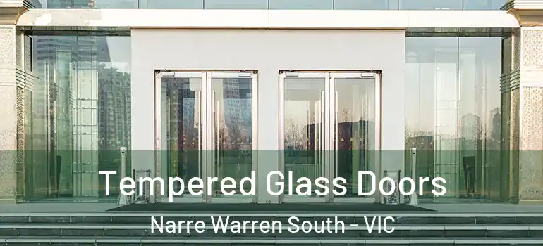 Tempered Glass Doors Narre Warren South - VIC