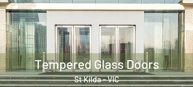  Tempered Glass Doors St Kilda - VIC